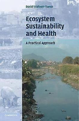 Ecosystem Sustainability and Health