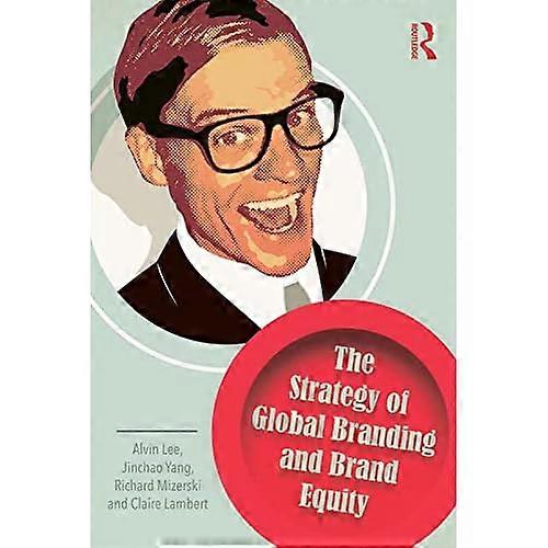 Strategin för globalt varumärke och varumärkeskapital