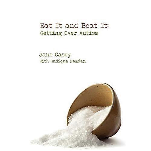 Eat It and Beat It: Getting Over Autism