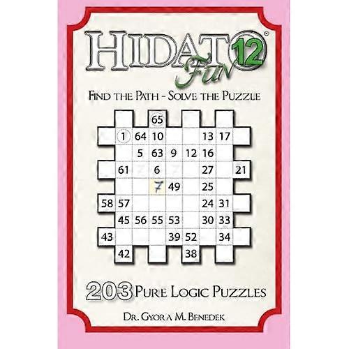 Hidato fun 12: 203 New Logic Puzzles (Hidato Fun)