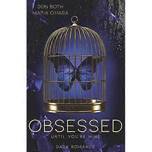 Obsessed - until you're mine