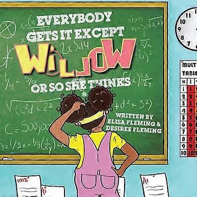 Everybody Gets It Except Willow Or So She Thinks
