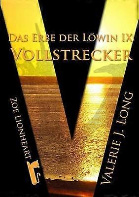 Das Erbe der Lwin Ix Vollstrecker