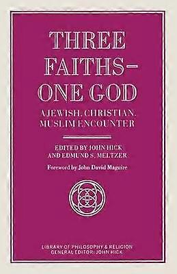 Three Faiths  One God