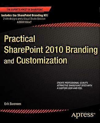 Practical SharePoint 2010 Branding and Customization