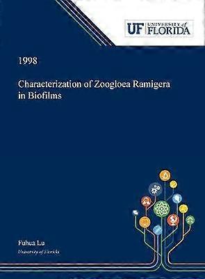 Characterization of Zoogloea Ramigera in Biofilms