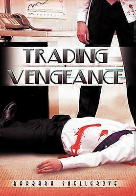 Trading Vengeance