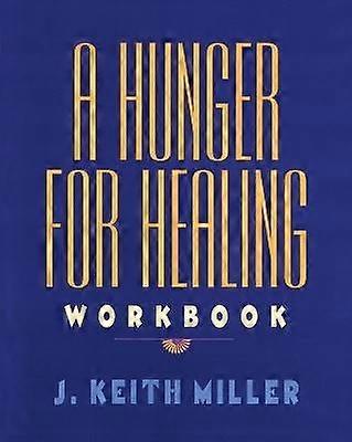 A Hunger for Healing Workbook