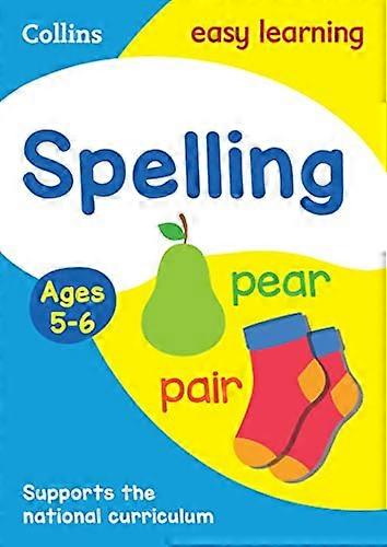 Spelling Ages 5 6: Ideal for home learning (Collins Easy Learning KS1)