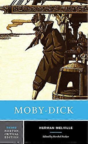 Moby Dick A Norton Critical Edition