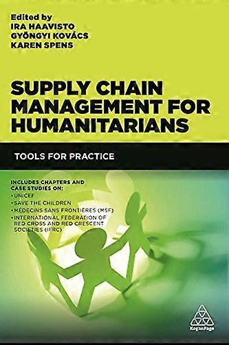 Supply Chain Management for Humanitarians Tools for Practice