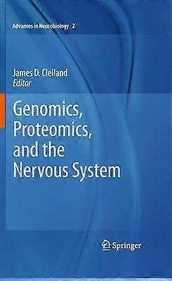 Genomics Proteomics and the Nervous System