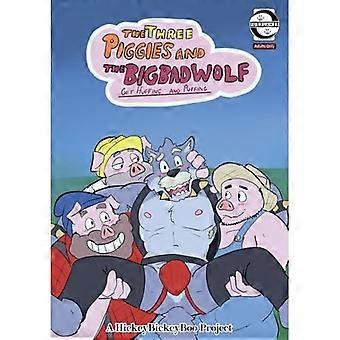 Trois cochons et le grand méchant loup : soufflez et soufflez