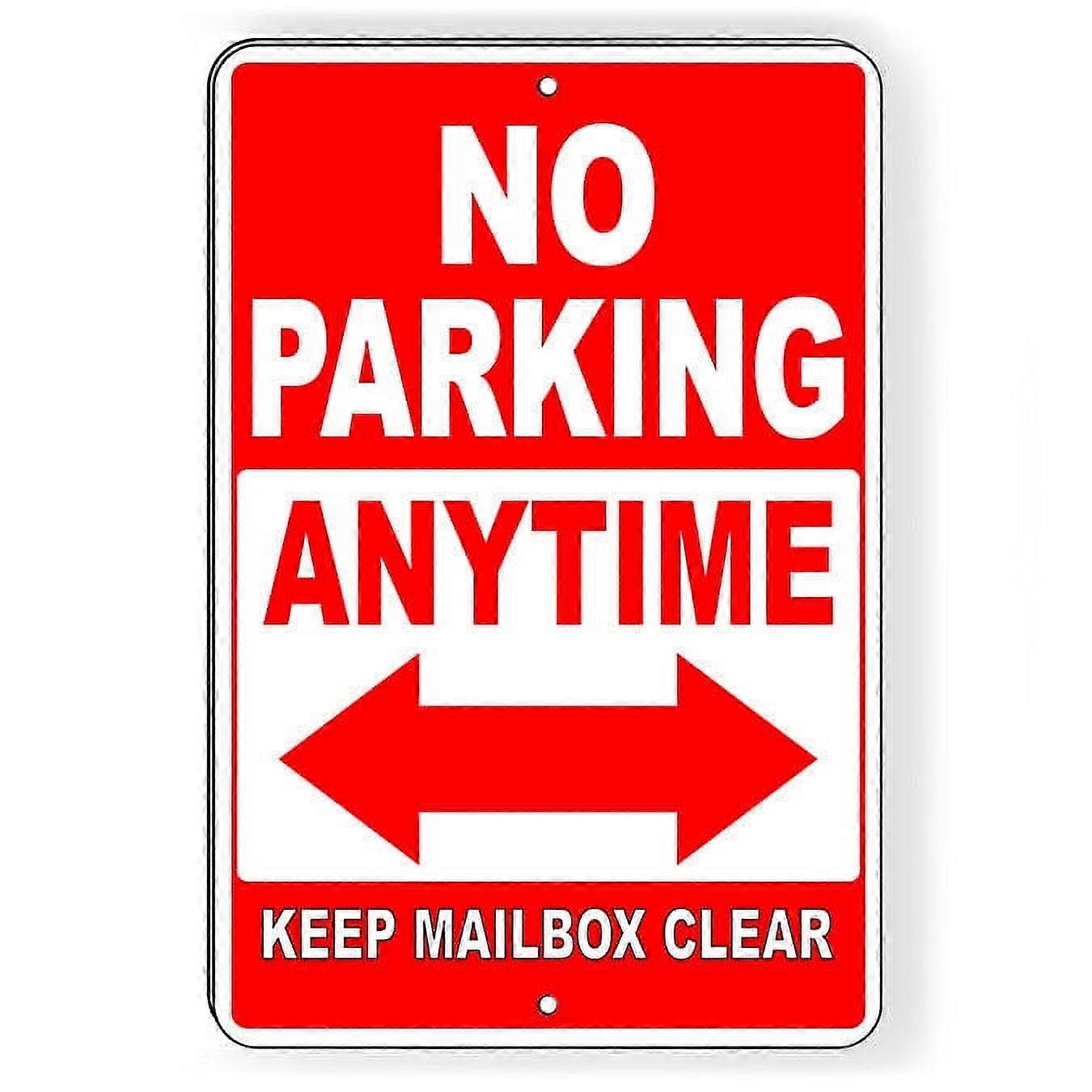 No Parking Anytime Double Arrow Mailbox Clear Metal Sign Size: 16 x 12 Inch