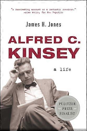 Alfred C. Kinsey: A Life
