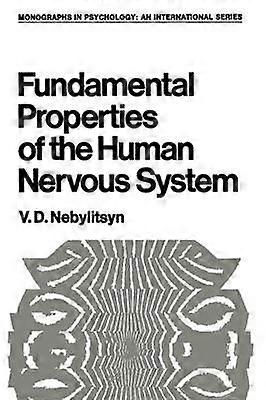 Fundamental Properties of the Human Nervous System