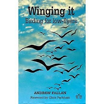 Winging it: Birding für Tiefflieger