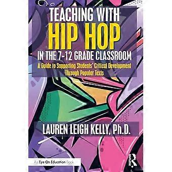 Enseigner avec le hip-hop dans la classe de la 7e à la 12e année : un guide pour soutenir le développement critique des élèves à travers des textes populaires