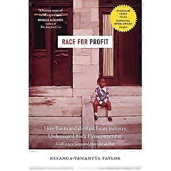 Race for Profit: Kuinka pankit ja kiinteistöteollisuus heikensivät mustien asunnonomistusta (Justice, Power and Politics)