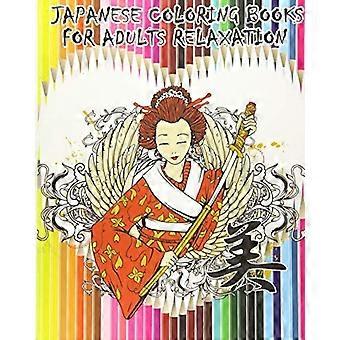 Libros para colorear japoneses para adultos Relajación: japonés, chino, samurái, diseños de kimono para diversión y relajación