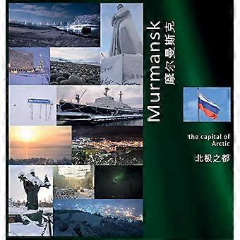 Murmansk: la capitale dell'Artico: un'esperienza di viaggio fotografica (Russia)