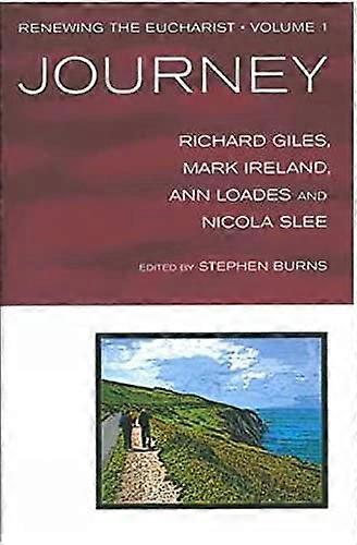 Journey: v. 1 (Renewing the Eucharist)