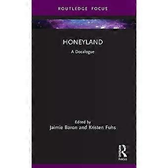 Honeyland A Docalogue - Taylor & Francis Ltd