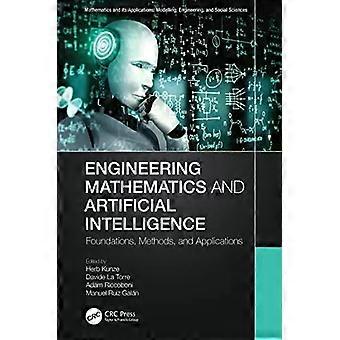 Engineering Mathematics And Artificial Intelligence Foundations Methods An - Taylor & Francis Ltd