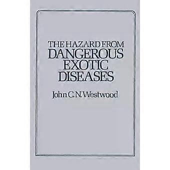 Die Gefahren durch gefährliche exotische Krankheiten – J.C.N. Westwood – Taschenbuch – Englischsprachiges Buch – Öffentliche Gesundheit und Präventivmedizin