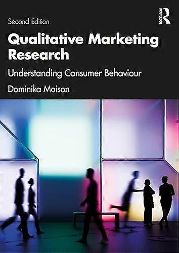 Qualitative Marketing Research Understanding Consumer Behaviour