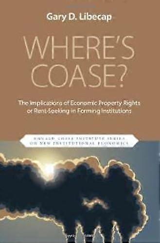 Where's Coase - Gary D. Libecap