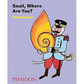 Snail Where Are You - Tomi Ungerer - Hardcover - en Book