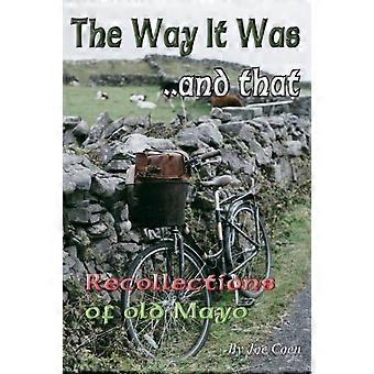 The Way It Was. And That Recollections Of Old Mayo - Joe Coen - Paperback - en Book