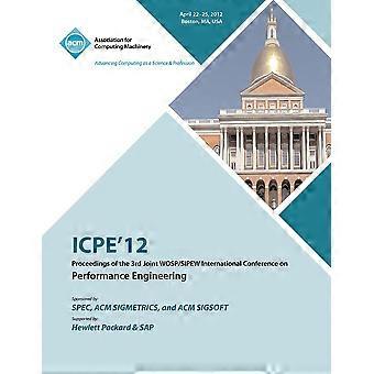 ICPE 12:n kolmannen Wospsipew-yhteisen kansainvälisen performanssin julkaisut - ICPE 12 -konferenssikomitea - Pehmeäkantinen - en-kirja