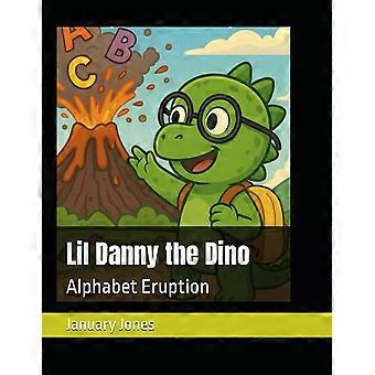 Lil danny the dino alphabet eruption
