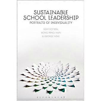 Sustainable School Leadership Portraits Of Individuality - Mike Bottery