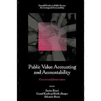 Public Value Accounting and Accountability Current and Future Issues