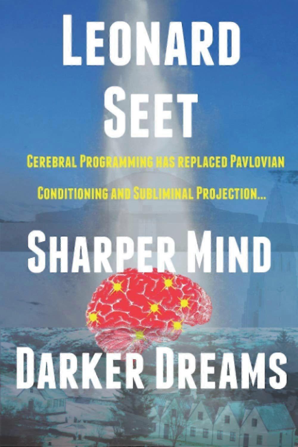 Sharper mind darker dreams