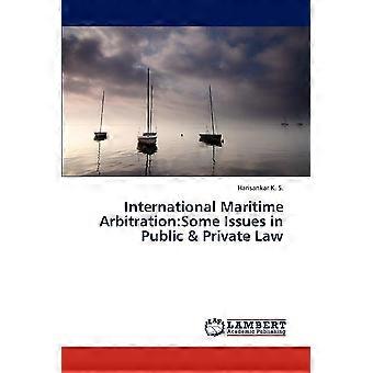 International maritime arbitration some issues in public private law