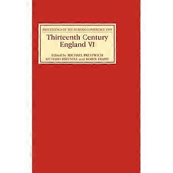 Thirteenth Century England Vi Proceedings Of The Durham Conference 1995 - Boydell & Brewer Ltd - Hardcover - English Book - History