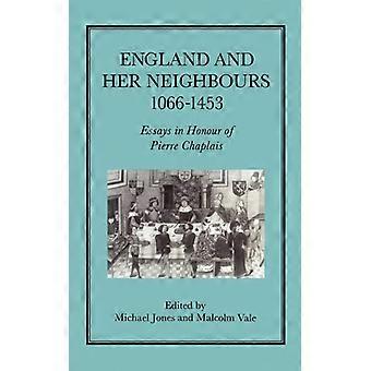 England And Her Neighbours 1066-1453 - Bloomsbury Publishing PLC - Hardcover - English Book - History