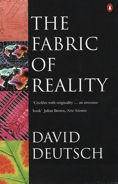 The Fabric Of Reality by David Deutsch Paperback Book