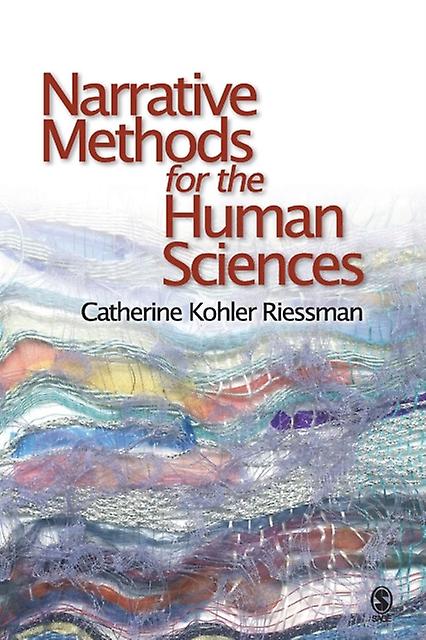 Narrative Methods For The Human Sciences