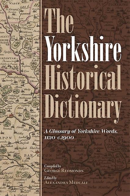 The Yorkshire Historical Dictionary Hardback Book