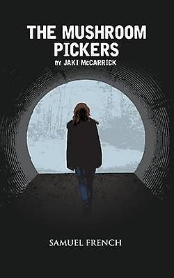 The Mushroom Pickers by Jaki McCarrick Paperback