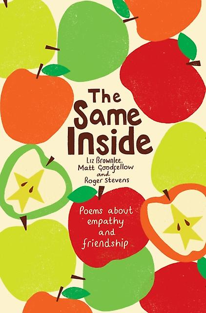 The Same Inside Poems About Empathy And Friendship by Matt Goodfellow Paperback Book