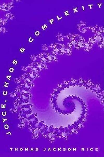 Joyce Chaos And Complexity by Thomas Rice Paperback Book