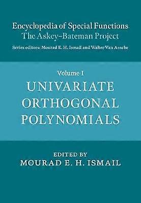 Encyclopedia of Special Functions: The Askey-Bateman Project