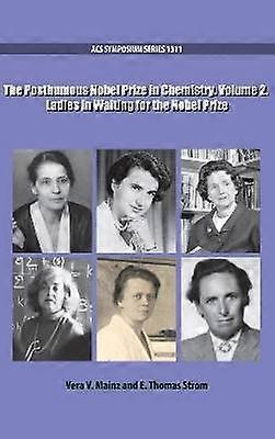 The Posthumous Nobel Prize in Chemistry
