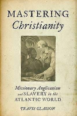 Mastering Christianity